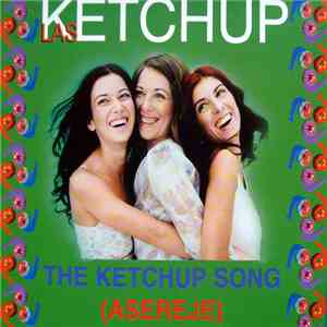 Las Ketchup - The Ketchup Song (Asereje) download flac