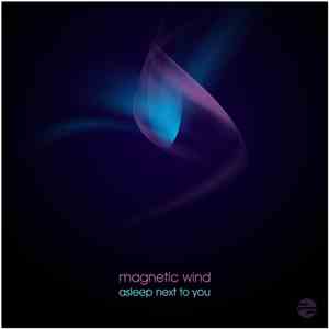 Magnetic Wind - Asleep Next To You FLAC album