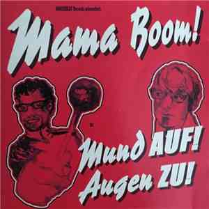 Mama Boom! - Mund AUF! Augen ZU! download flac