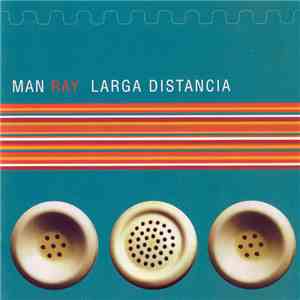 Man Ray - Larga Distancia download flac