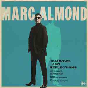 Marc Almond - Shadows And Reflections download flac