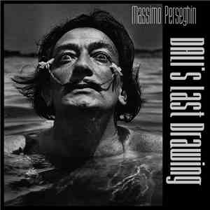 Massimo Perseghin - Dali's Last Drawing download flac