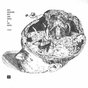 Mats Gustafsson With John Russell & Phil Minton - A Duo(s) FLAC album