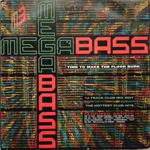 Megabass / The Mastermixers - Time To Make The Floor Burn / Get Down download flac