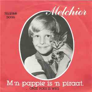 Melchior  - Onze Poes Is Weg download flac