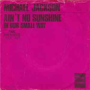 Michael Jackson - Ain't No Sunshine / In Our Small Way download flac