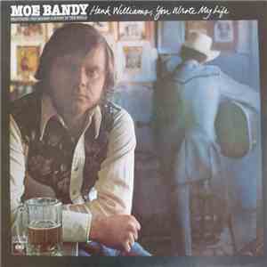 Moe Bandy - Hank Williams, You Wrote My Life FLAC album