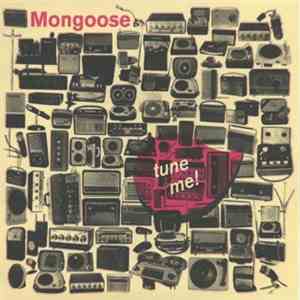 Mongoose  - Tune Me! download flac