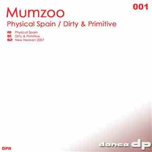 Mumzoo - Physical Spain / Dirty & Primitive download flac