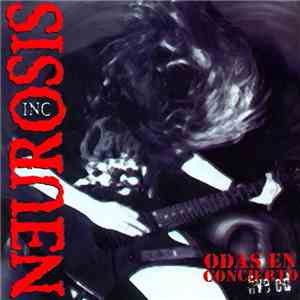 Neurosis Inc. - Odas En Concierto download flac