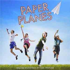 Nigel Westlake, Melbourne Symphony Orchestra - Paper Planes (Original Soundtrack) download flac