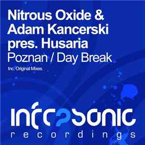 Nitrous Oxide  & Adam Kancerski Pres. Husaria  - Poznan / Day Break download flac