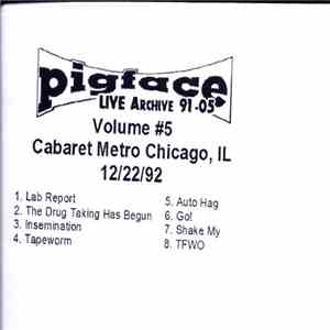 Pigface - Live Archive 91-05 Volume 5-7 download flac