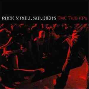 Rock N Roll Soldiers - The Two EPs download flac