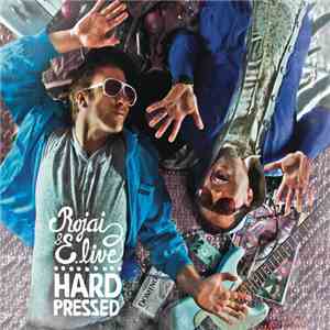 Rojai & E. Live - Hard Pressed download flac