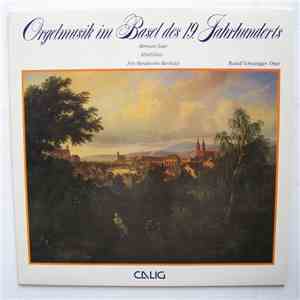 Rudolf Scheidegger, Hermann Suter, Felix Mendelssohn-Bartholdy - Orgelmusik im Basel des 19. Jahrhunderts download flac