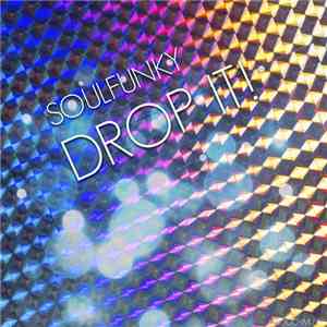SoulFunky - Drop It download flac