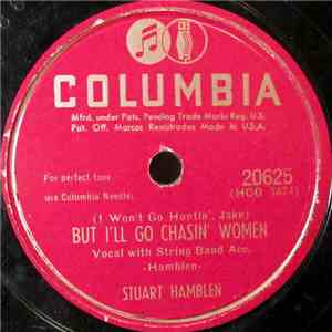 Stuart Hamblen - (I Won't Go Huntin', Jake) But I'll Go Chasin' Women / Let's See You Fix It download flac