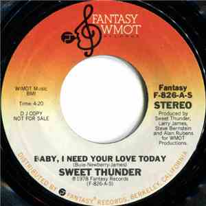 Sweet Thunder - Baby, I Need Your Love Today download flac