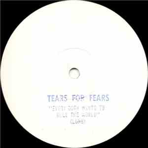 Tears For Fears - Everybody Wants To Rule The World download flac