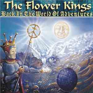 The Flower Kings - Back In The World Of Adventures download flac