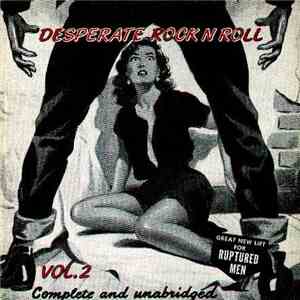 Various - Desperate Rock 'N' Roll Vol. 2 download flac