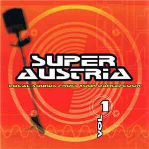 Various - Super Austria - Local Sounds From Your Dancefloor Vol. 1 download flac