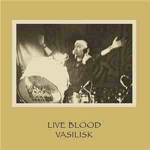 Vasilisk - Live Blood FLAC album