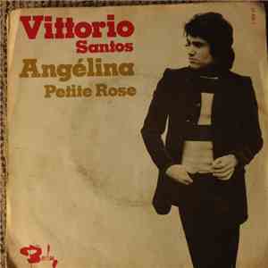 Vittorio Santos - Angeline / Petite Rose download flac