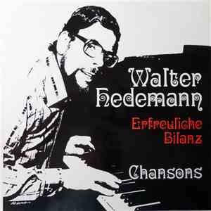Walter Hedemann - Erfreuliche Bilanz - Chansons download flac