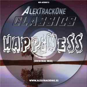 AlexTrackOne - Happiness (Original Mix) download flac