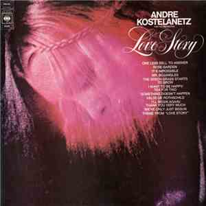 Andre Kostelanetz And His Orchestra - Love Story download flac