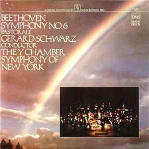 Beethoven , Schwarz , Y Chamber Symphony Of New York - Symphony No. 6 (Pastorale) download flac