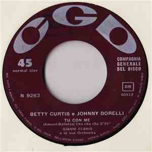 Betty Curtis E Johnny Dorelli - Tu Con Me download flac