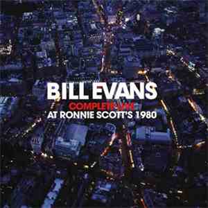 Bill Evans - Complete Live At Ronnie Scott's 1980 download flac