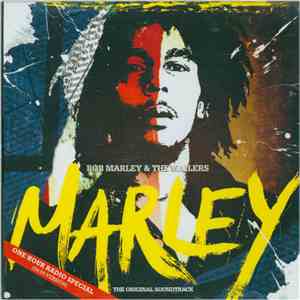 Bob Marley & The Wailers - Marley - One Hour Radio Special (59:00 Version) download flac