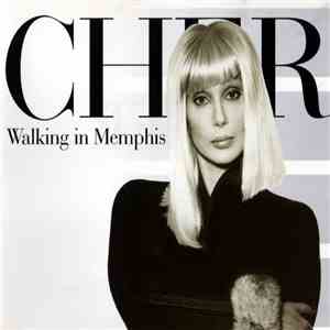 Cher - Walking In Memphis download flac
