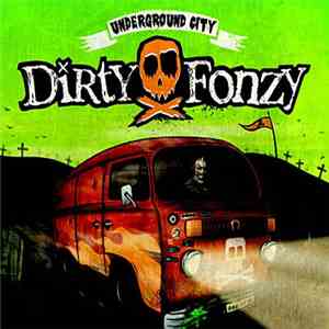 Dirty Fonzy - Underground City download flac