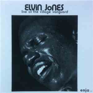 Elvin Jones - Live At The Village Vanguard download flac