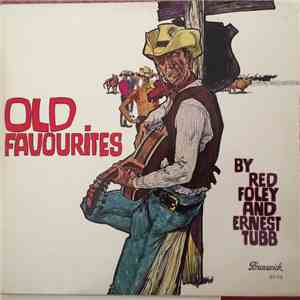 Ernest Tubb , and Red Foley - Old Favorites download flac