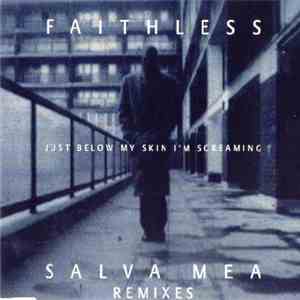 Faithless - Salva Mea (Remixes) download flac