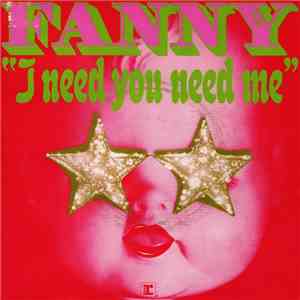 Fanny - I Need You Need Me download flac