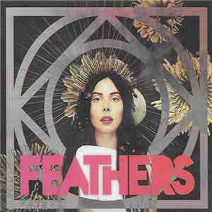 Feathers  - If All Now Here download flac
