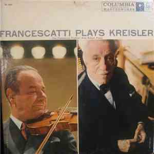 Francescatti / Balsam / Kreisler - Francescatti Plays Kreisler download flac