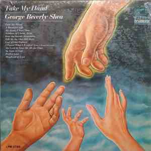 George Beverly Shea - Take My Hand download flac