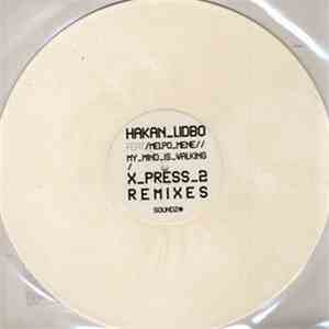 Hakan Lidbo Feat Melpo Mene - My Mind Is Walking (X Press 2 Remixes) download flac