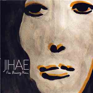 Jihae - Fire Burning Rain download flac