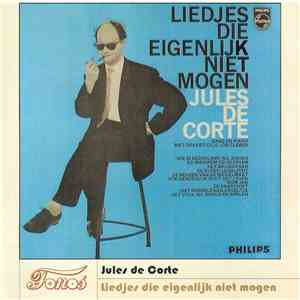 Jules de Corte - Liedjes Die Eigenlijk Niet Mogen download flac