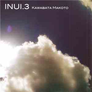 Kawabata Makoto - Inui.3 download flac