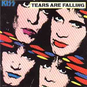 Kiss - Tears Are Falling download flac